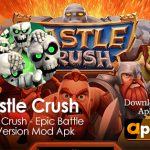 Castle Crush Mod Apk 2022 v4.10.1 (Unlimited Coins / Gems)