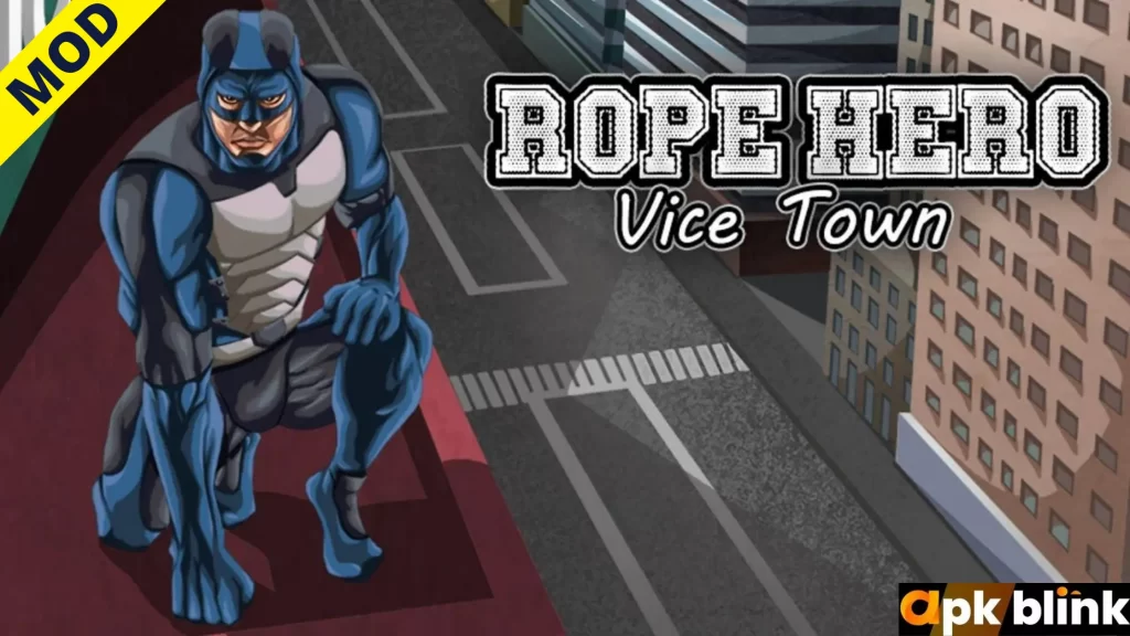 Rope Hero Mod APK