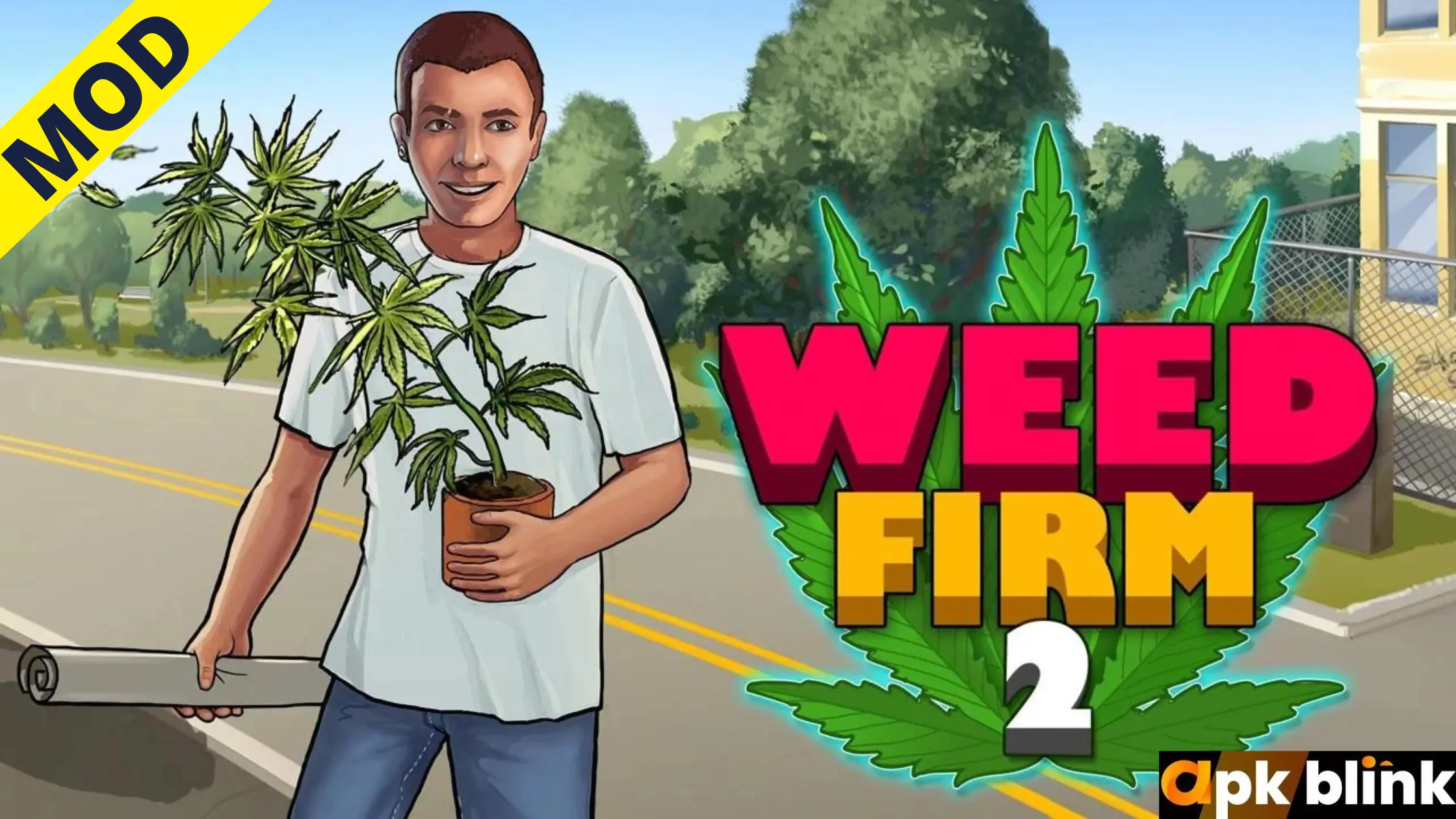 Weed Firm 2 Mod APK